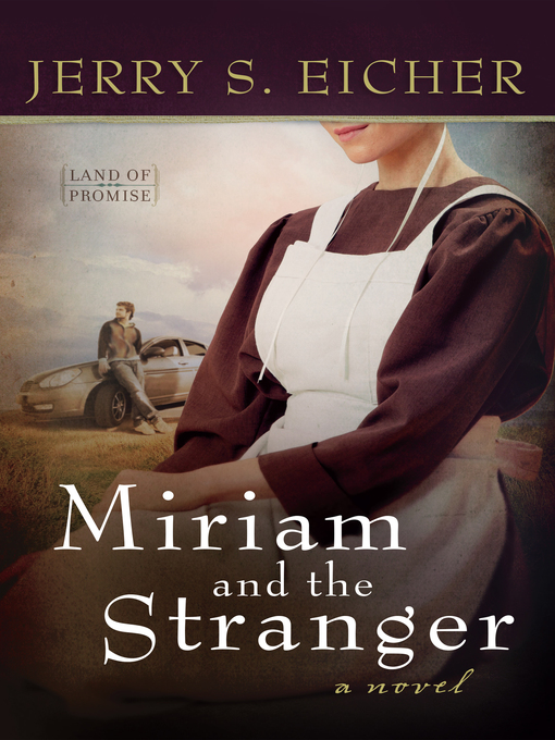 Title details for Miriam and the Stranger by Jerry S. Eicher - Available